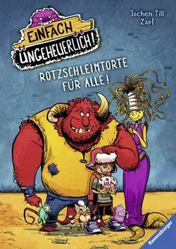 Rotzschleimtorte für alle! - Jochen Till - Bild 1