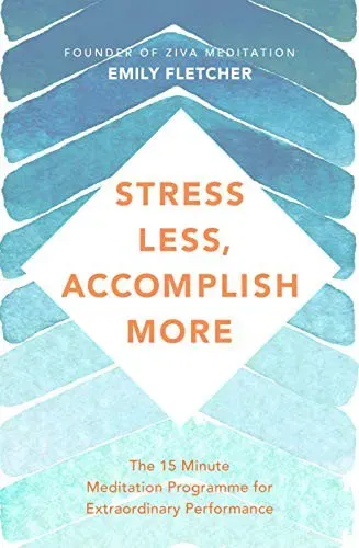 STRESS LESS, ACCOMPLISH MORE - EMILY. FLETCHER - Bild 2