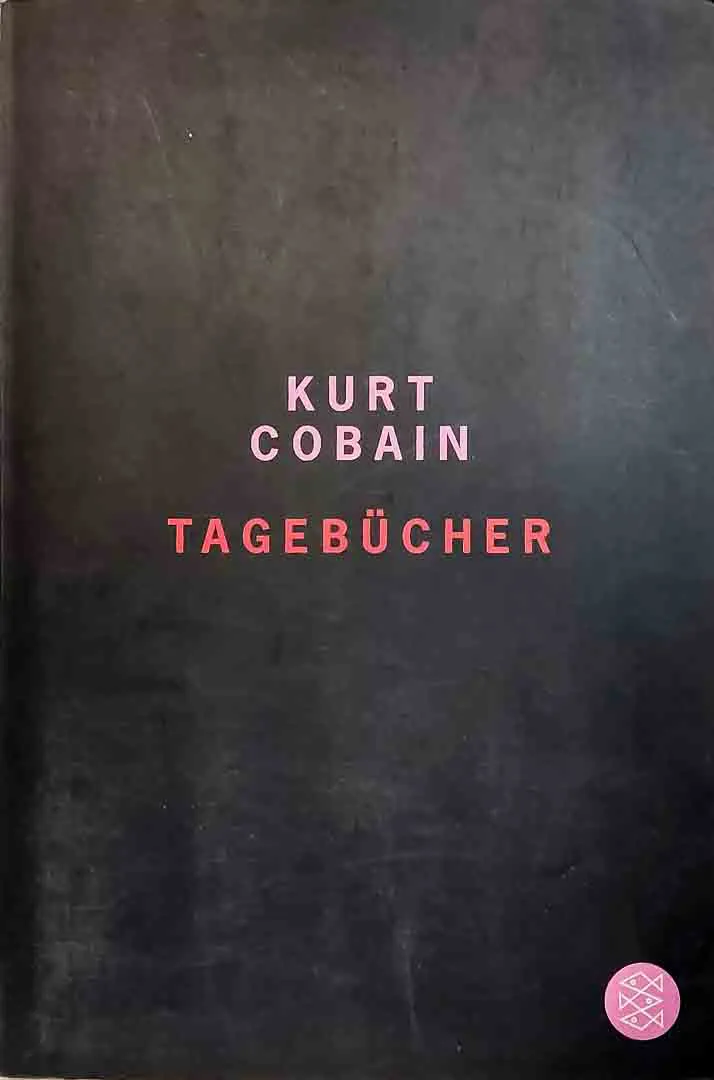 Kurt Cobain – Tagebücher der Nirvana Ikone 2002 Erstausgabe - Bild 2