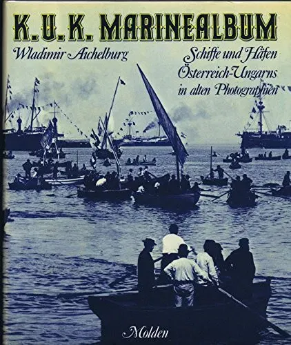 K.u.k. Marinealbum - Wladimir Aichelburg - Bild 2