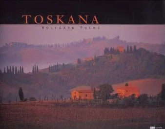 Toskana - Wolfgang Fuchs,Andreas Braun – Bild 1