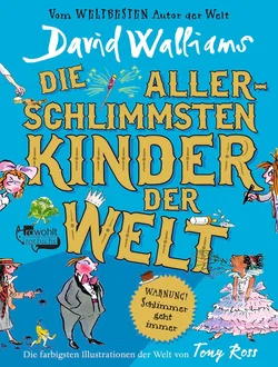 Die allerschlimmsten Kinder der Welt - David Walliams