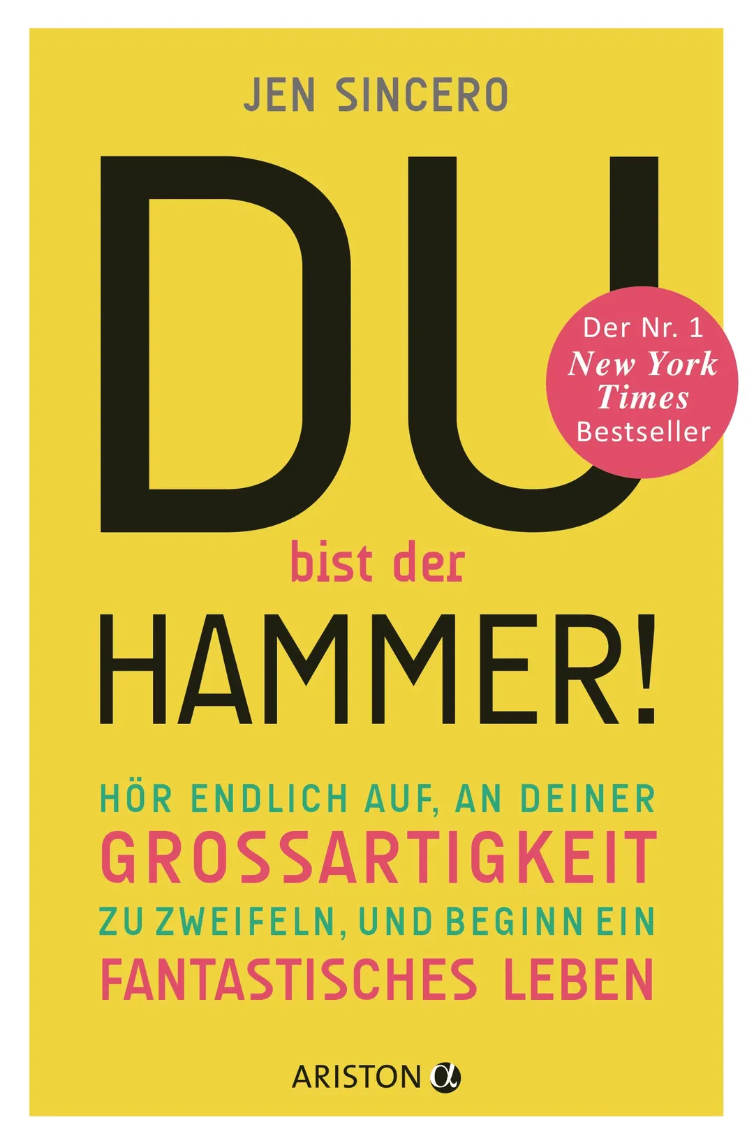 Du bist der Hammer! - Jen Sincero - Bild 1