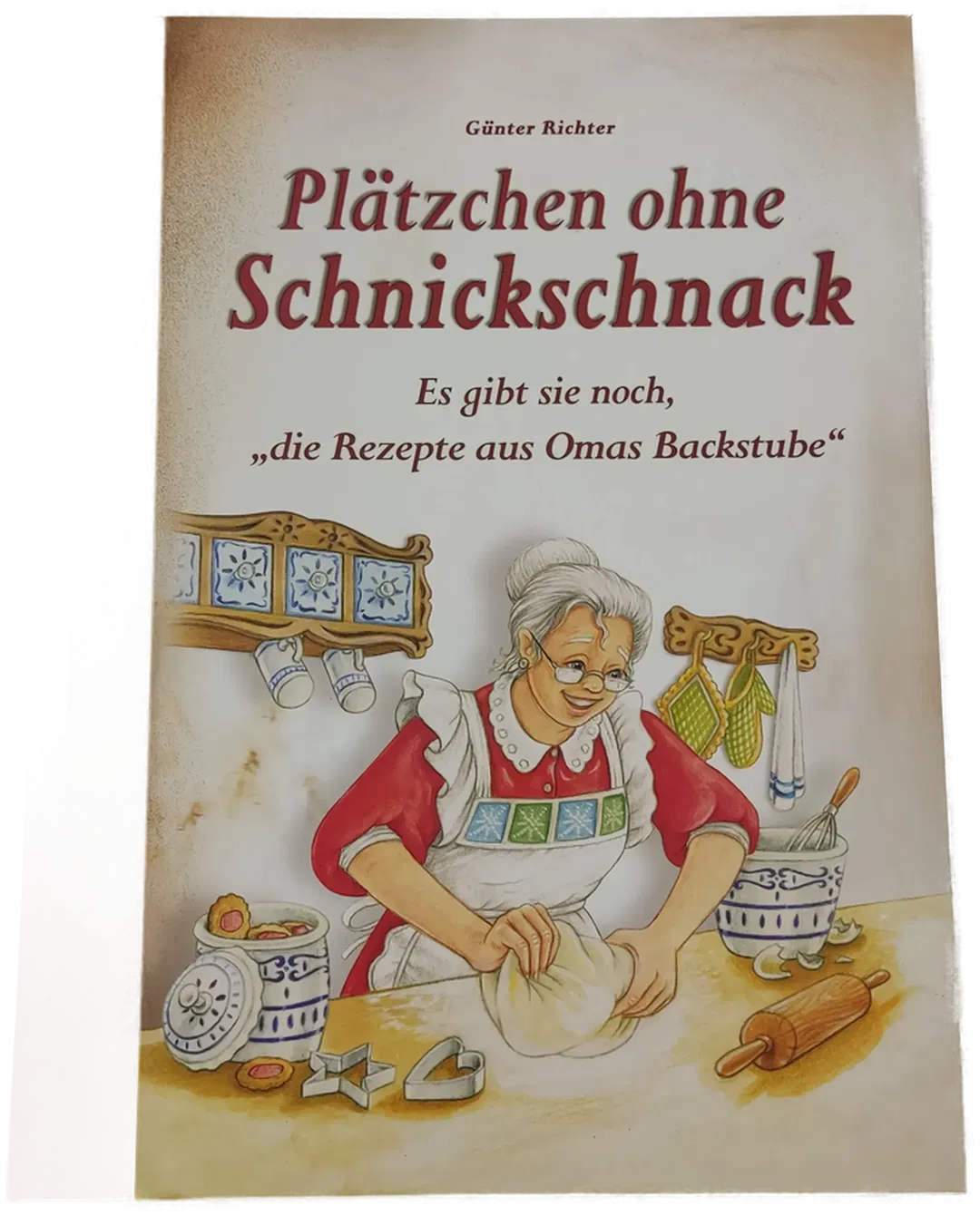 Plätzchen ohne Schnickschnack - Günter Richter - Bild 1