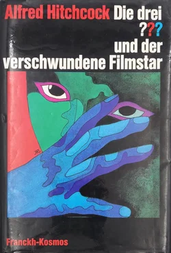 Die drei ??? und der verschwundene Filmstar - Alfred Hitchcock,Megan Stine,H W Stine