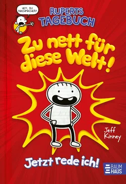 Ruperts Tagebuch - Zu nett für diese Welt! - Jeff Kinney