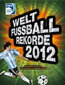 Welt Fussball Rekorde 2012 - Bild 1