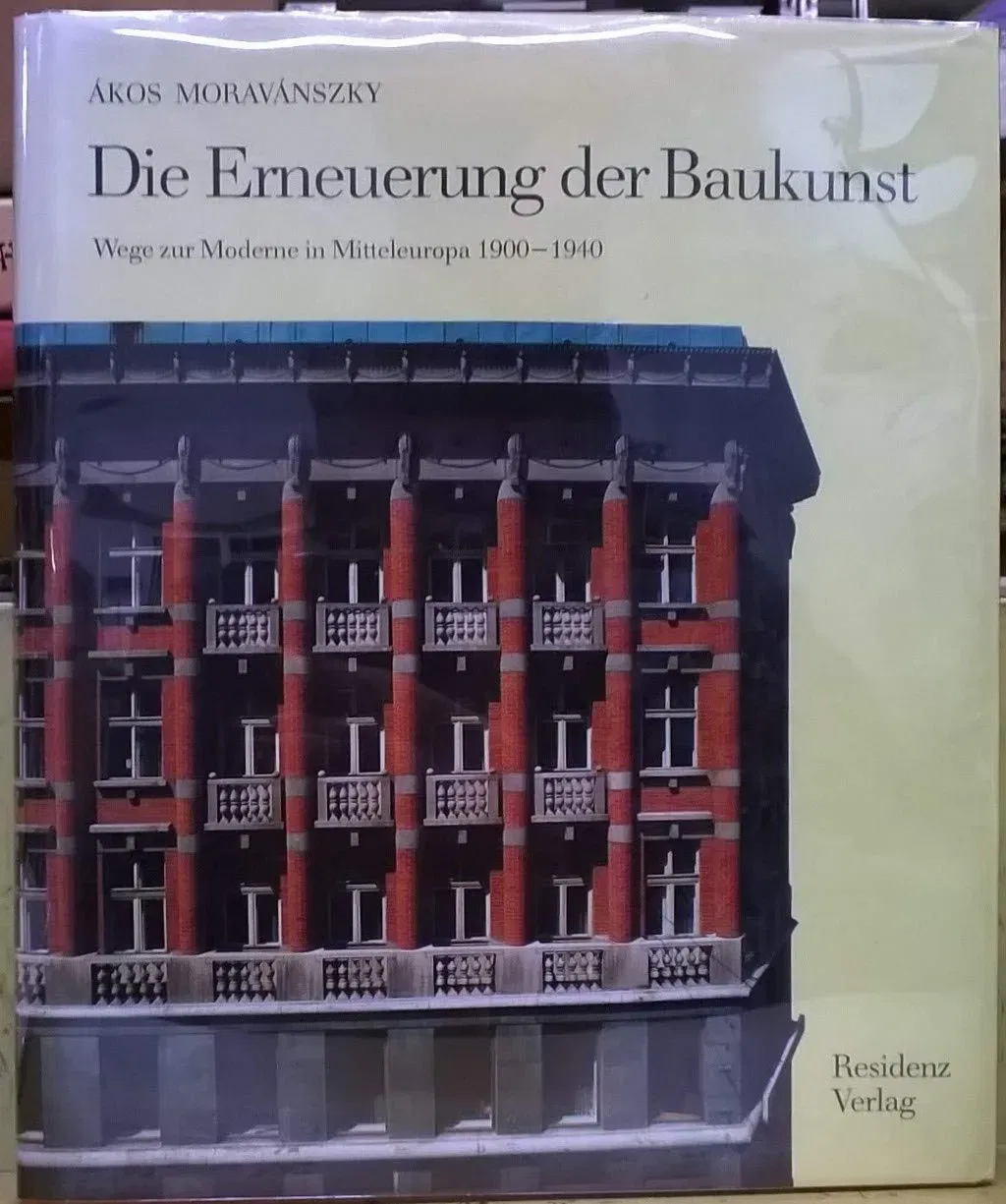 Die Erneuerung der Baukunst - Ákos Moravánszky - Bild 2