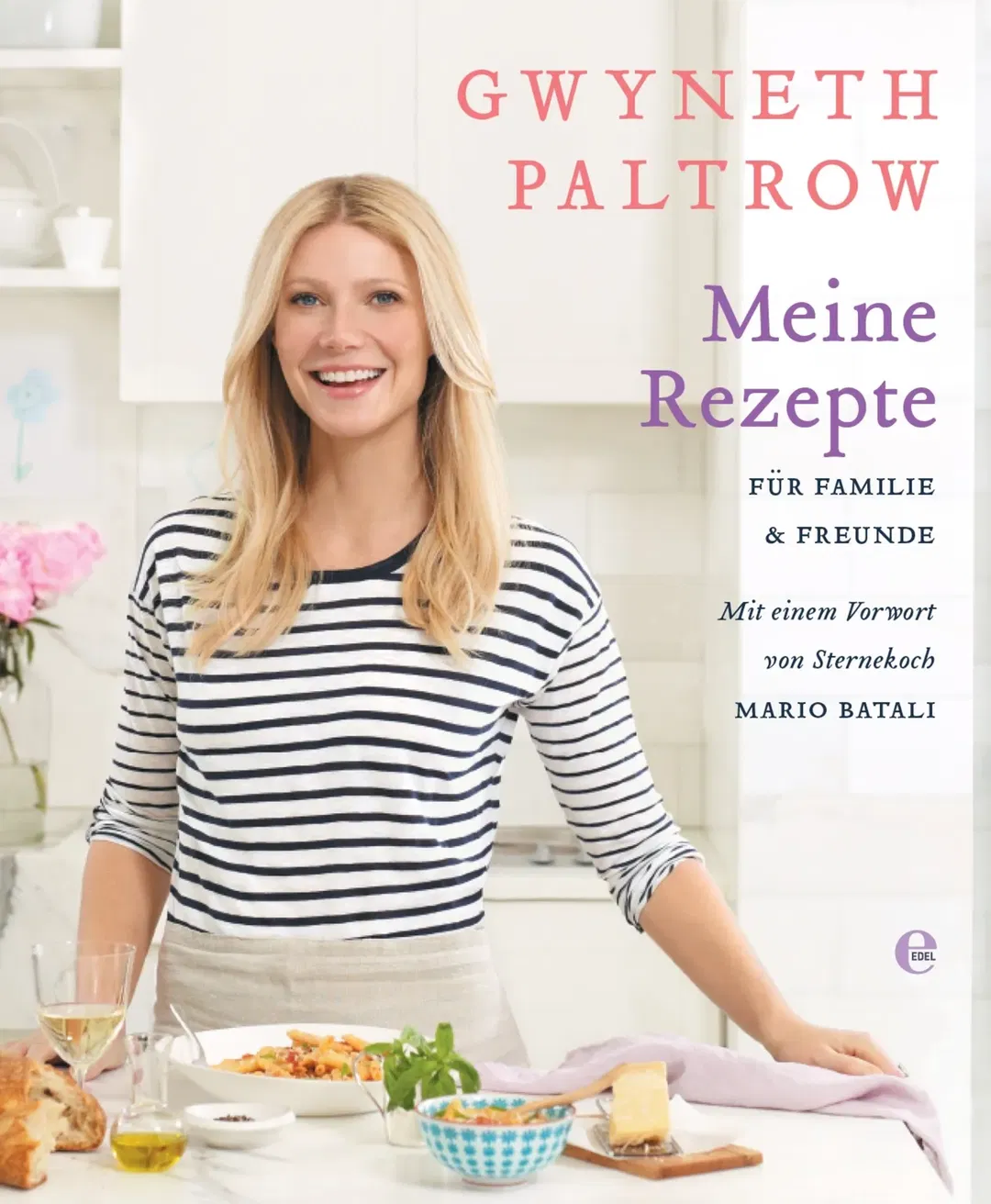 Meine Rezepte für Familie und Freunde - Gwyneth Paltrow - Bild 1