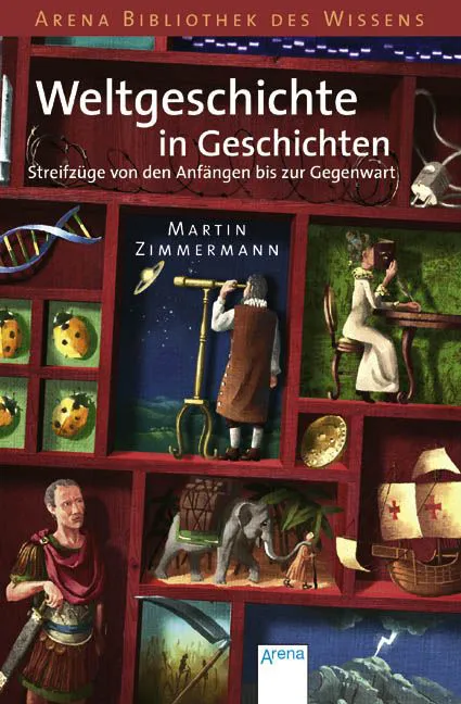 Weltgeschichte in Geschichten - Martin Zimmermann – Bild 1