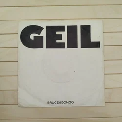 Bruce & Bongo, Geil, Vinyl Single 
