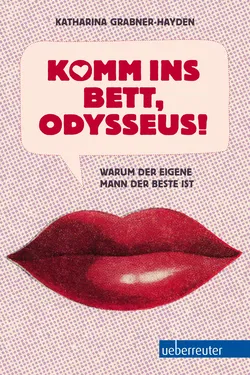 Komm ins Bett, Odysseus! - Katharina Grabner-Hayden - Bild 1