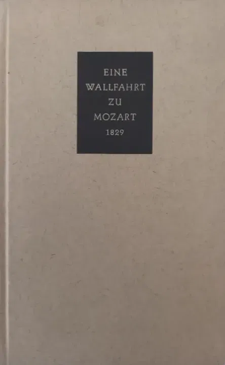 Eine Wallfahrt zu Mozart 1829  - Bild 2