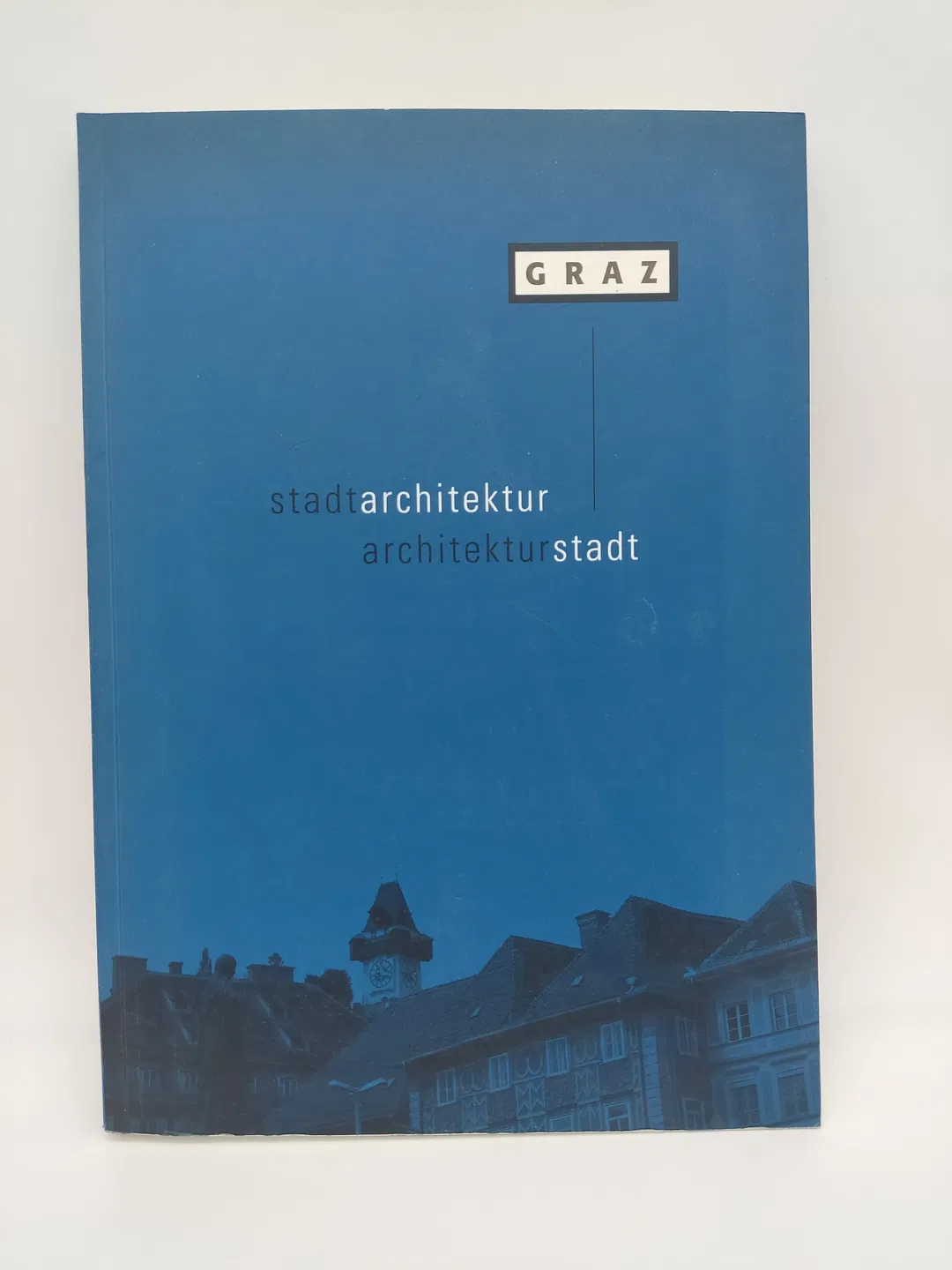 Stadtarchitektur / Architekturstadt Graz. Architektur und Stadtentwicklung 1986-1997 - Bild 2