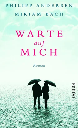 Warte auf mich - Philipp Andersen, Miriam Bach