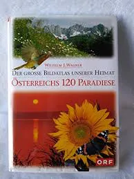 Der große Bildatlas unserer Heimat - Österreichs 120 Paradiese - Bild 2