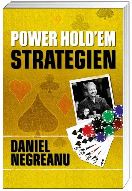Poker - Power Hold'em Strategien - Daniel Negreanu - Bild 2