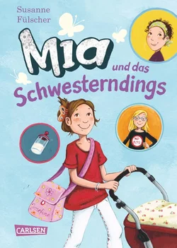 Mia 6: Mia und das Schwesterndings - Susanne Fülscher