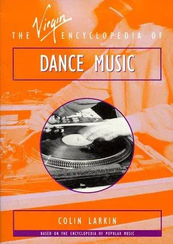 The Virgin Encyclopedia of Dance Music - Colin Larkin - Bild 2
