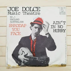 Joe Dolce Music Theatre, Shaddap you face, Vinyl Single 