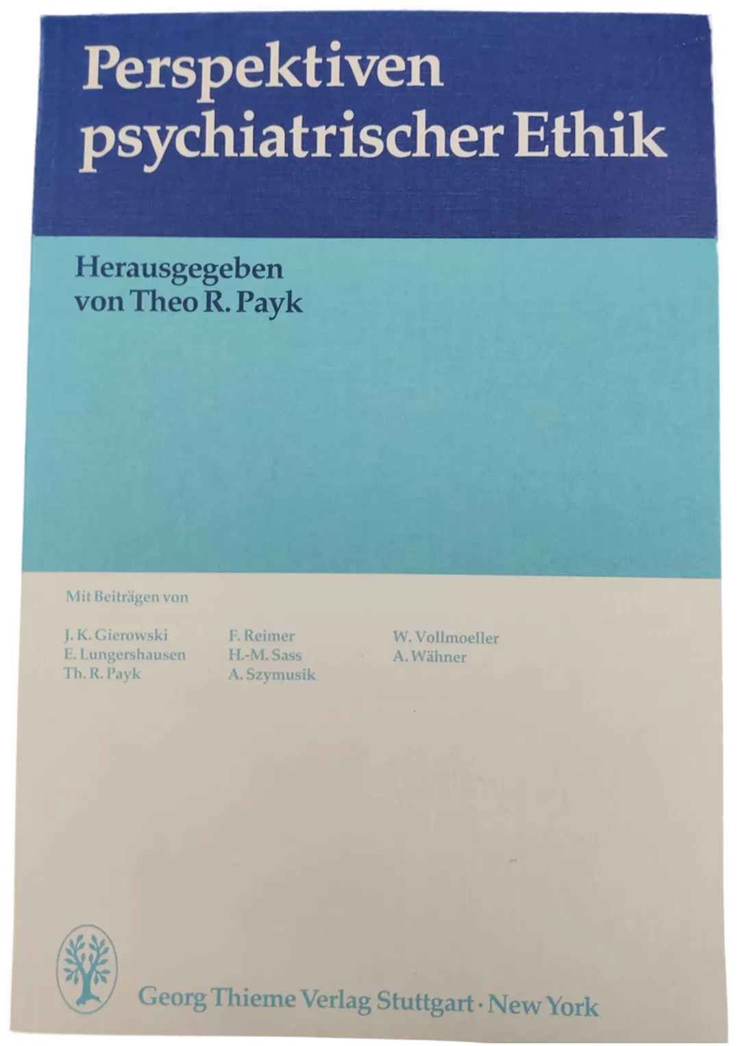 Perspektiven psychiatrischer Ethik - Theo R. Payk - Bild 2