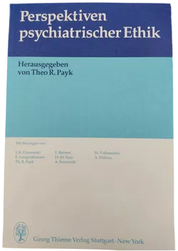 Perspektiven psychiatrischer Ethik - Theo R. Payk - Bild 1
