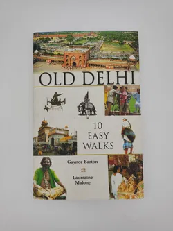 Old Delhi: 10 Easy Walks- Gaynor Barton, Laurraine Malone - Bild 1
