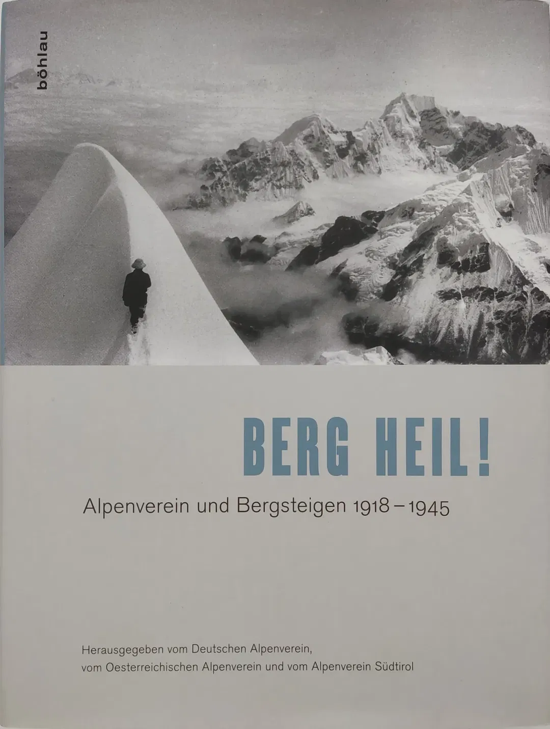 Berg heil! - Alpenverein und Bergsteigen 1918-1945 - Bild 2