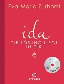 ida - Die Lösung liegt in dir - Eva-Maria Zurhorst