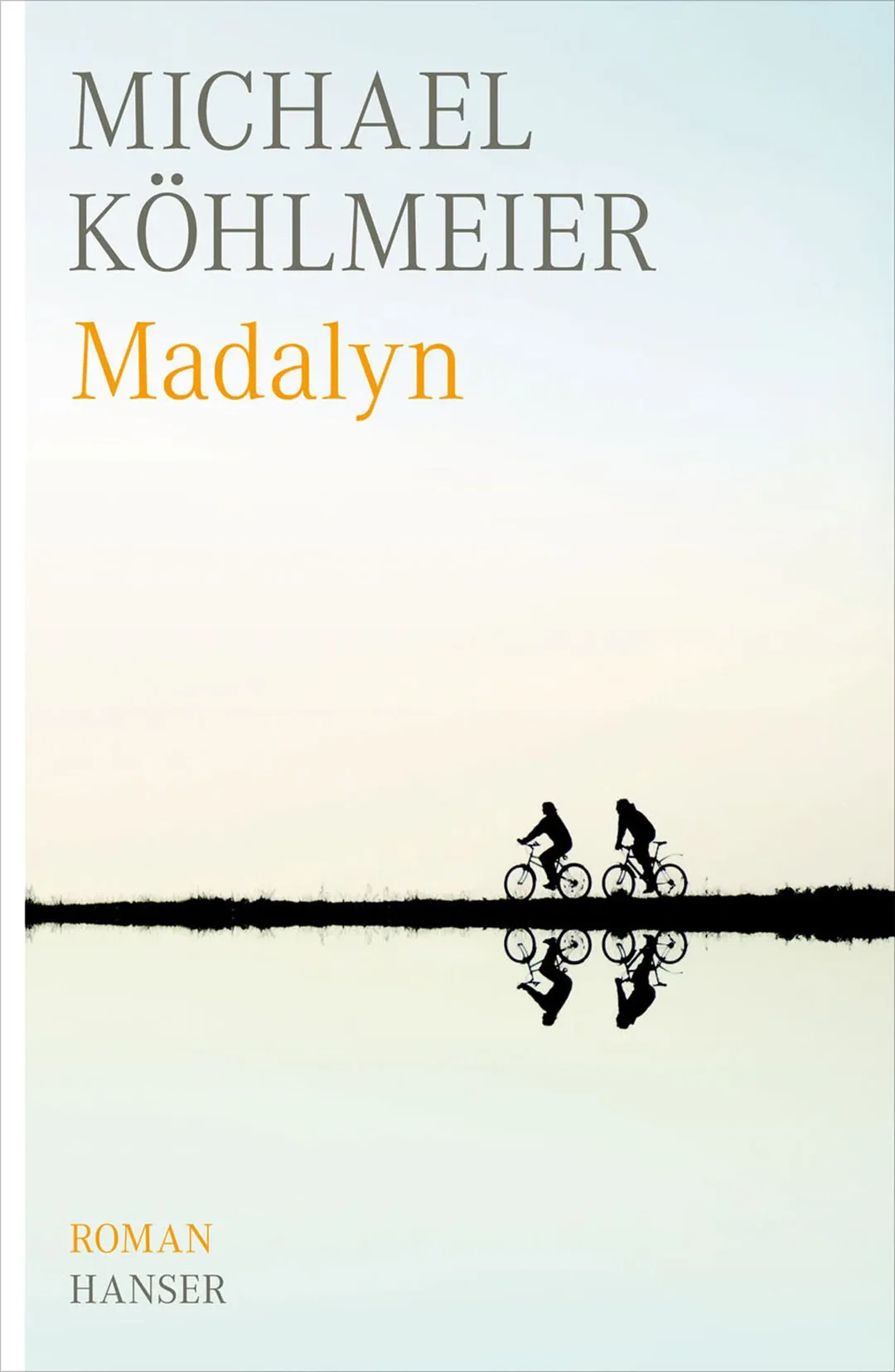 Madalyn, Michael Köhlmeier - Bild 1