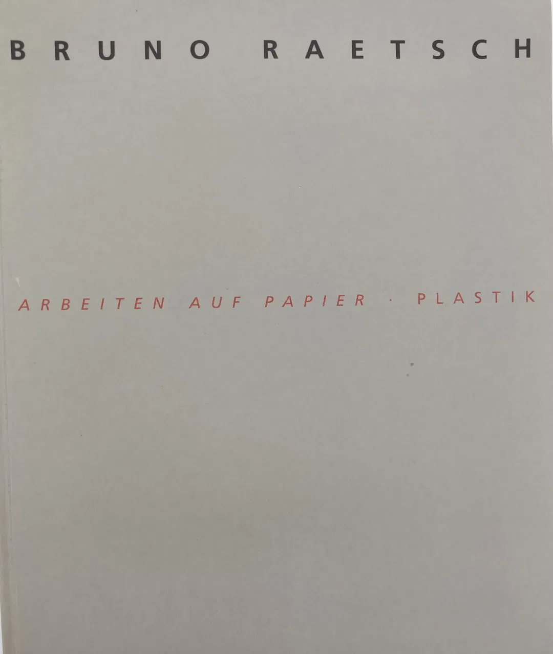 Bruno Raetsch. Arbeiten auf Papier. Plastik - Bild 1