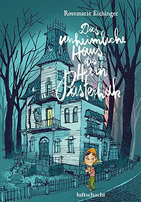 Das unheimliche Haus des Herrn Pasternak - Rosemarie Eichinger – Bild 1