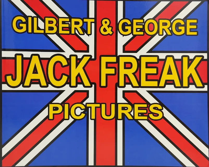 Jack Freak Pictures 2008 - Gilbert & George - Bild 2
