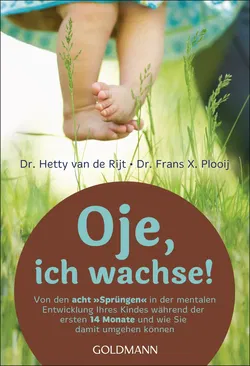 Oje, ich wachse! - Hetty van de Rijt,Frans X. Plooij - Bild 1