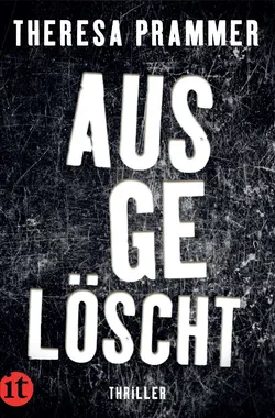 Ausgelöscht - Theresa Prammer - Bild 1