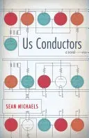 Us Conductors - Sean Michaels - Bild 2