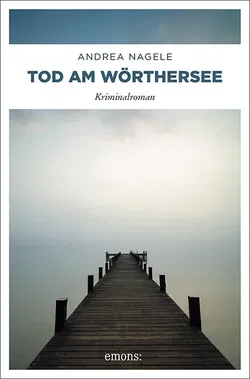 Tod am Wörthersee - Andrea Nagele - Bild 1