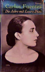 Die Jahre mit Laura Diaz - Carlos Fuentes - Bild 2