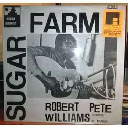 Robert Pete Willaims - Sugar Farm (Vinyl,LP) - Bild 1