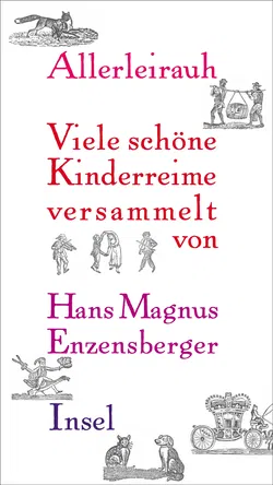 Allerleirauh - Viele schöne Kinderreime versammelt von Hans Magnus Enzensberger - Bild 1