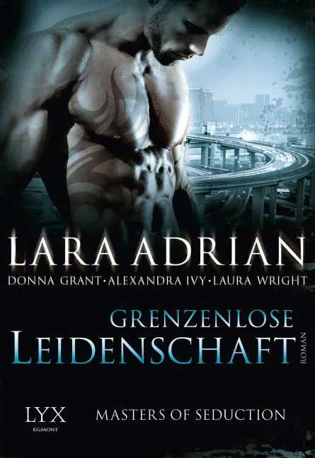 Masters of Seduction - Grenzenlose Leidenschaft - Lara Adrian,Alexandra Ivy,Donna Grant,Laura Wright – Bild 1