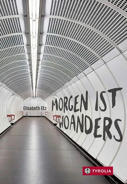 Morgen ist woanders - Elisabeth Etz - Bild 1
