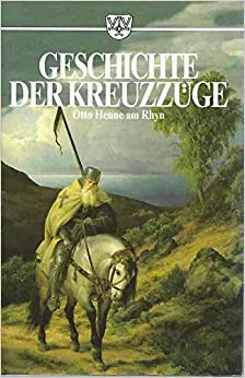 Die Kreuzzüge und die Kultur ihrer Zeit - Otto Henne am Rhyn - Bild 2