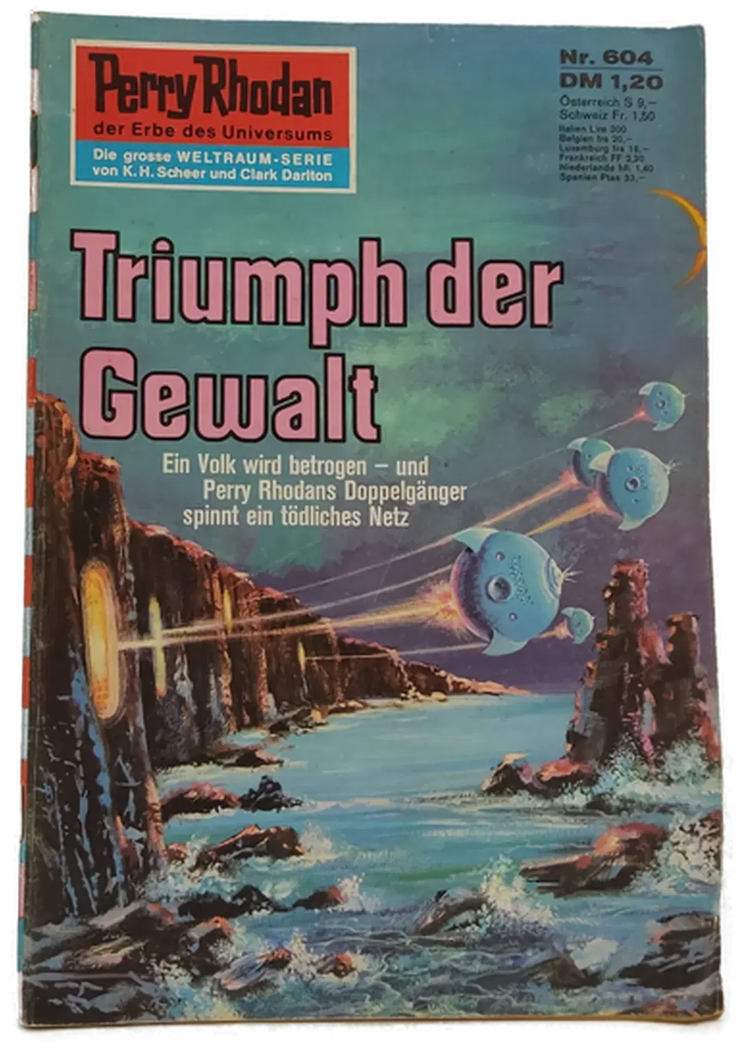  Romanheft Perry Rhodan Triumph der Gewalt Erstauflage Nr.604 - Bild 1
