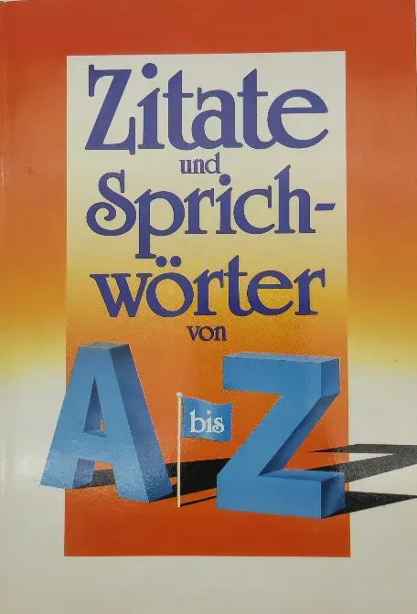 Zitate und Sprichwörter von A bis Z - Christian Morgen - Bild 2
