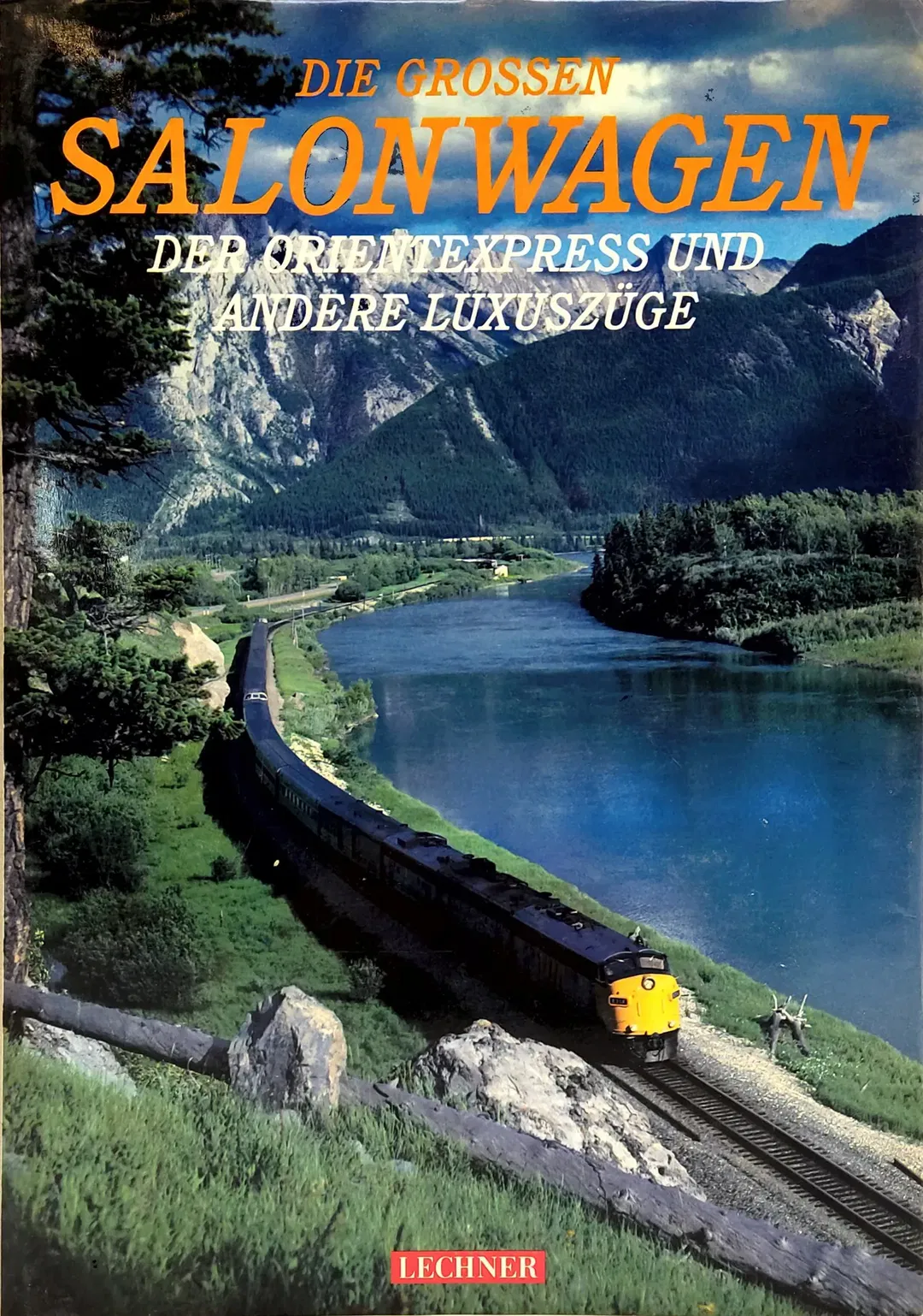 Die großen Salonwagen - Der Orientexpress und andere Luxuszüge - Bild 1