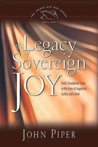 The Legacy of Sovereign Joy - John Piper - Bild 2