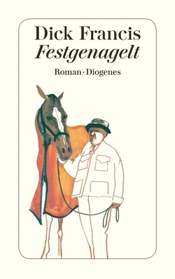Festgenagelt - Dick Francis