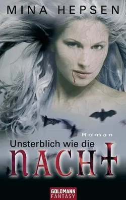 Unsterblich wie die Nacht - Mina Hepsen