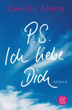 P.S. Ich liebe Dich - Cecelia Ahern